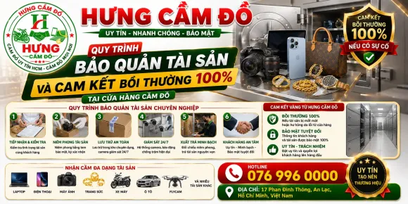 Bảo quản tài sản cầm đồ an toàn, cam kết bồi thường 100% | Hưng Cầm Đồ